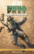 Cover-Bild zum Titel 'Star Wars Boba Fett : lazos de sangre' von 'Tom Taylor'