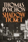 Cover-Bild zum Titel 'Shadow Ticket' von 'Thomas Pynchon'