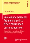 Niveauangemessenes Arbeiten in selbstdifferenzierenden Lernumgebungen - Christine Scherres