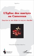Cover-Bild zum Titel 'L'église des martyrs au Cameroun' von 'Ntiga'