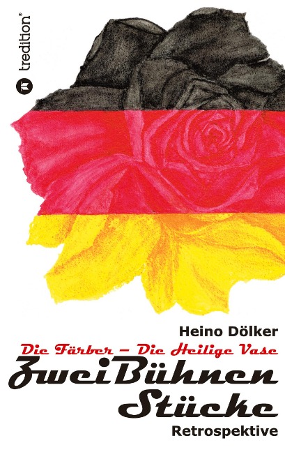 Zwei Bühnen Stücke - Eine Retropektive aus der BRD von 1950 - 1968 - Heino Dölker