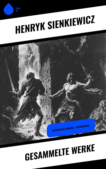 Gesammelte Werke - Henryk Sienkiewicz