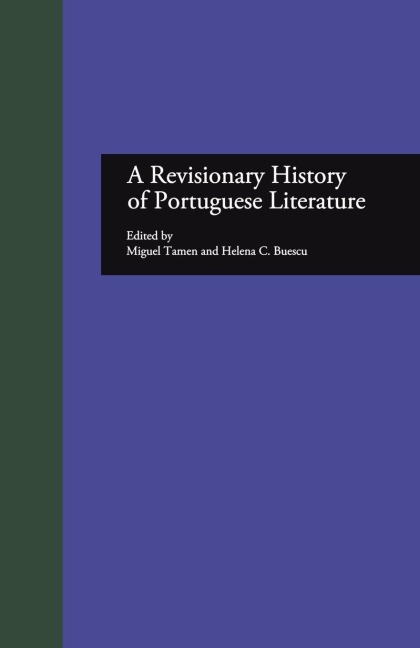 A Revisionary History of Portuguese Literature - 