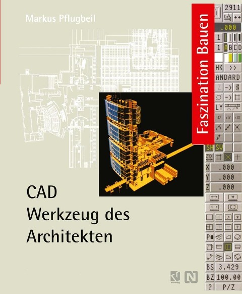 CAD Werkzeug des Architekten - Markus Pflugbeil
