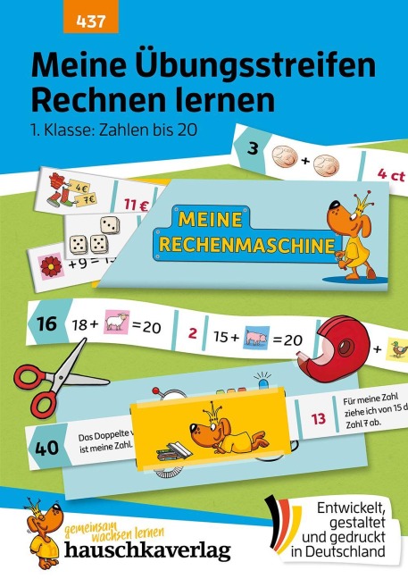 Meine Übungsstreifen Rechnen lernen - 1. Klasse: Zahlen bis 20 - Agnes Spiecker
