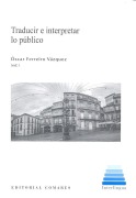 Cover-Bild zum Titel 'Traducir e interpretar lo público' von 'Óscar Ferreiro Vázquez'