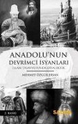 Cover-Bild zum Titel 'Anadolunun Devrimci Isyanlari' von 'Mehmet Özgür Ersan'