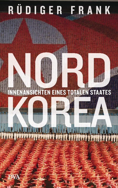 Nordkorea - Rüdiger Frank