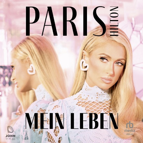 Paris. Mein Leben - Paris Hilton