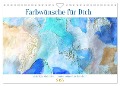 Farbwünsche für Dich (Wandkalender 2025 DIN A4 quer), CALVENDO Monatskalender - Michaela Schimmack