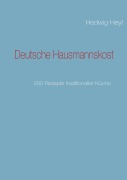 Cover-Bild zum Titel 'Deutsche Hausmannskost' von 'Hedwig Heyl'