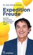 Cover-Bild zum Titel 'Expedition Freude' von 'Roman Szeliga'