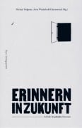Erinnern in Zukunft - 