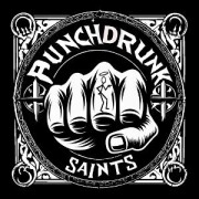 Cover-Bild zum Titel 'Punchdrunk Saints' von 'Punchdrunk Saints'
