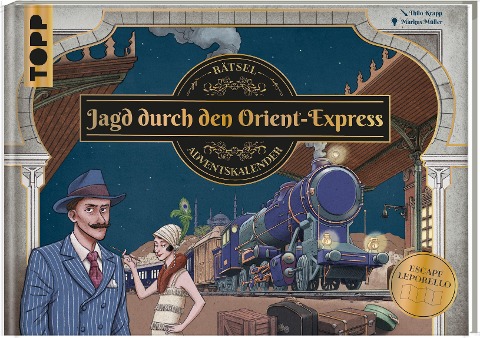 Jagd durch den Orient-Express - Rätsel-Adventskalender - Markus Müller