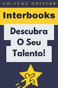 Cover-Bild zum Titel 'Descubra O Seu Talento! (Coleção Crescer, #25)' von 'Interbooks'