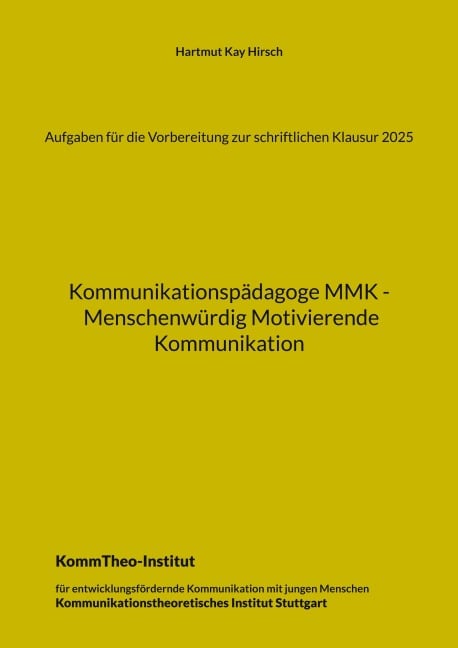 Aufgaben für die Vorbereitung zur schriftlichen Klausur 2025 - Hartmut Kay Hirsch