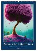 Botanische Häkelträume (Wandkalender 2024 DIN A2 hoch), CALVENDO Monatskalender - Christine Aka Stine1