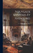 Cover-Bild zum Titel 'Nouveaux Mystères et Aventures' von 'Arthur Conan Doyle'