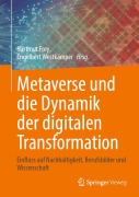 Cover-Bild zum Titel 'Metaverse und die Dynamik der digitalen Transformation' von 'Hartmut Frey'