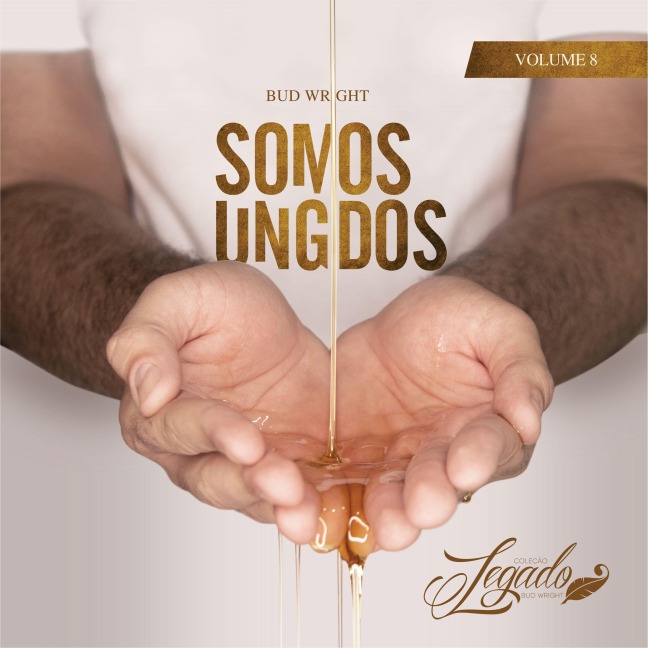 Somos Ungidos - Bud Wright