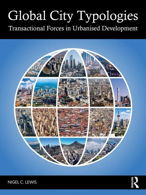 Global City Typologies - Nigel C Lewis