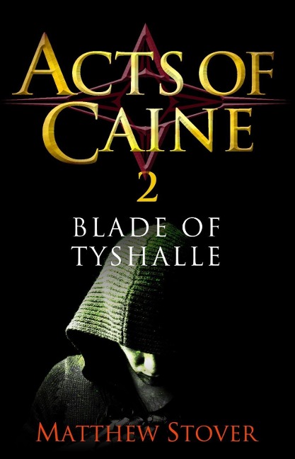 Blade of Tyshalle - Matthew Stover