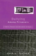 Cover-Bild zum Titel 'Bullying Among Prisoners' von 'Jane L. Ireland'