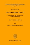 Cover-Bild zum Titel 'Gai Institutiones III 1 - 87.' von 'Hein L. W. Nelson, Ulrich Manthe'