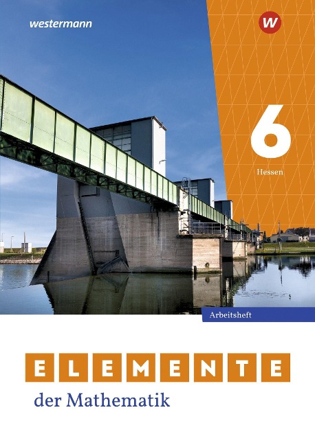Elemente der Mathematik SI 6. Arbeitsheft mit Lösungen. Für Gymnasien in Hessen - 