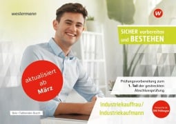 Cover-Bild zum Titel 'Prüfungsvorbereitung Sicher vorbereiten und bestehen. Industriekauffrau/Industriekaufmann Gestreckte Abschlussprüfung Teil 1' von 'Iris Faßbender-Busch, Laura Boix'