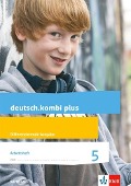 deutsch.kombi plus 5. Arbeitsheft mit Lösungen Klasse 5. Differenzierende Ausgabe Sachsen - 