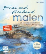 Cover-Bild zum Titel 'Frei und fließend malen' von 'Petra Thölken'