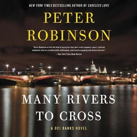 Many Rivers to Cross - Peter Robinson