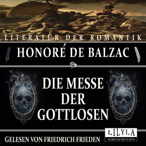Die Messe der Gottlosen - Honoré de Balzac
