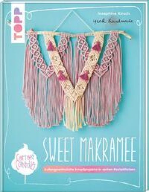 Sweet Makramee - Josephine Kirsch