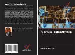 Cover-Bild zum Titel 'Robotyka i automatyzacja' von 'Bhargav Koppolu'