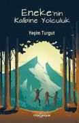 Cover-Bild zum Titel 'Enekenin Kalbine Yolculuk' von 'Yesim Turgut'