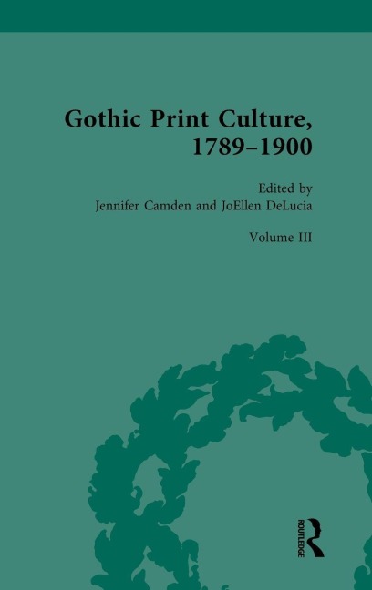 Gothic Print Culture, 1789-1900 - 