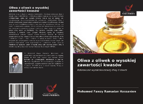 Oliwa z oliwek o wysokiej zawarto¿ci kwasów - Mohamed Fawzy Ramadan Hassanien