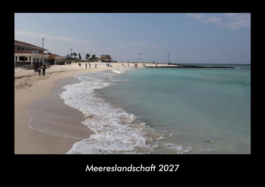 Meereslandschaft 2027 Fotokalender DIN A3 - Tobias Becker