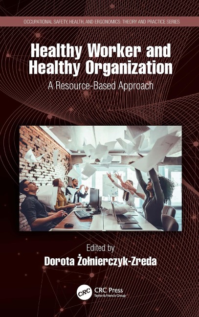 Healthy Worker and Healthy Organization - 