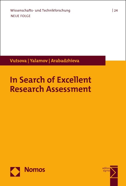 In Search of Excellent Research Assessment - Albena Vutsova, Todor Yalamov, Martina Arabadzhieva