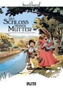Cover-Bild zum Titel 'Marcel Pagnol 02. Schloss meiner Mutter' von 'Serge Scotto, Èric Stoffel'