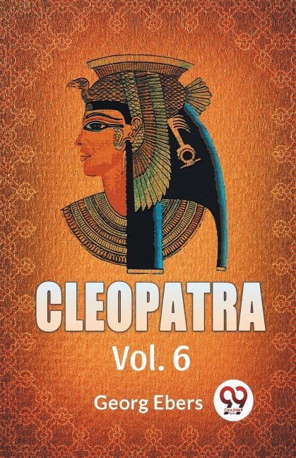 Cleopatra Vol. 6 - Georg Ebers