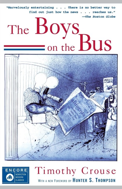 The Boys on the Bus - Timothy Crouse
