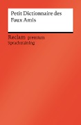 Cover-Bild zum Titel 'Petit Dictionnaire des Faux Amis' von 'Béatrice Gra-Steiner, Burkhard Dretzke, Margaret Nester'