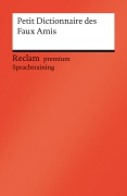 Cover-Bild zum Titel 'Petit Dictionnaire des Faux Amis' von 'Béatrice Gra-Steiner, Burkhard Dretzke, Margaret Nester'