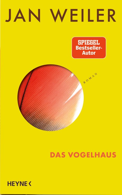 Das Vogelhaus - Jan Weiler
