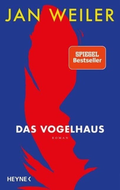 Das Vogelhaus - Jan Weiler